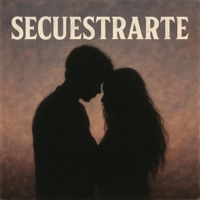 SECUESTRARTE (feat. Xiko Cangri & Young King) - Single - Slasher SL