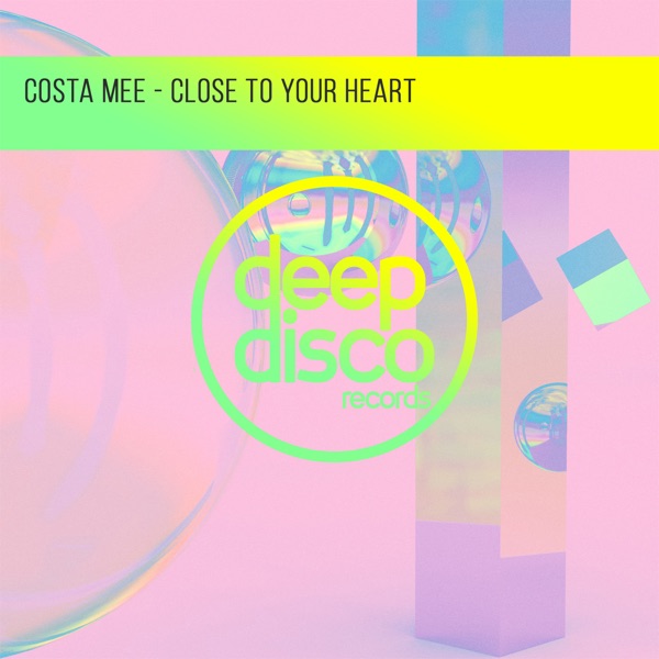 Close to Your Heart - Single