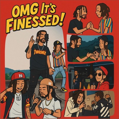 OMG Its Finessed ! (feat. Omgitskaay) - EP
