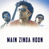 Main Zinda Hoon