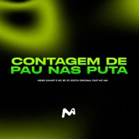 CONTAGEM DE PAU NAS PUTA (feat. MC MN) - Single - Meno Saaint, MC BF & DJ JOTA ORIGINAL
