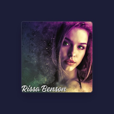 Listen to Rissa Benson, watch music videos, read bio, see tour dates & more!