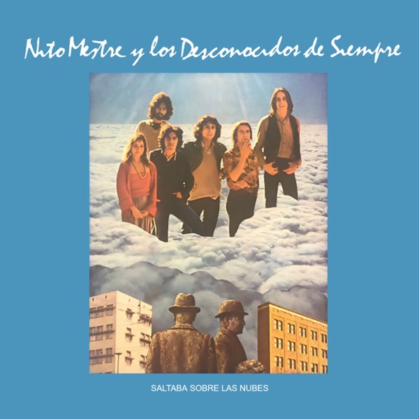 Saltaba Sobre Las Nubes (Remaster 2025) [feat. Nito Mestre y los desconocidos de siempre]