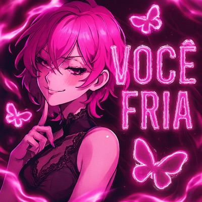 VOCÊ FRIA - Single