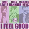 I Feel Good (Jamie Lewis Club Cut)