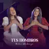 Tus Hombros