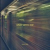 Stay With Me - Single