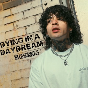 DYING IN A DAYDREAM - Single