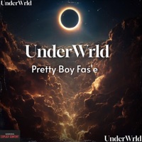 UnderWrld - Single - Pretty boy Fas'e