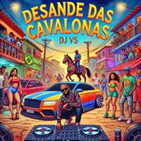 Desande da Cavalona (feat. Mc Vitinho Avassalador) - Single - DJVS