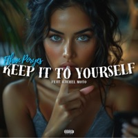 Keep It To Yourself (feat. Rachel Moto) - Single - Ethan Poryes