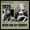 TOUX GAUTHIER Never Can Say Goodbye (feat. Gauthier Toux) Never Can Say Goodbye (feat. Gauthier Toux) - Single