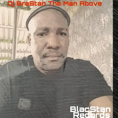 Listen to The Man Above by Dj Bra Stan