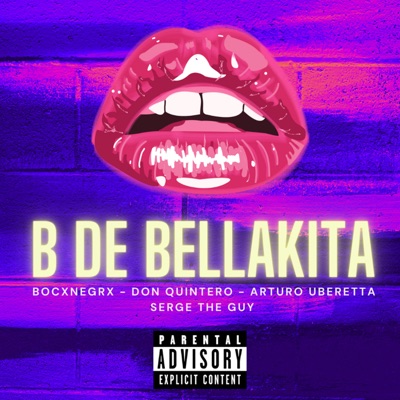 B de Bellakita (feat. Don Quintero, Arturo Uberetta & Serge Theguy) - Single