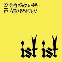 Ist Ist - Single - Einstürzende Neubauten