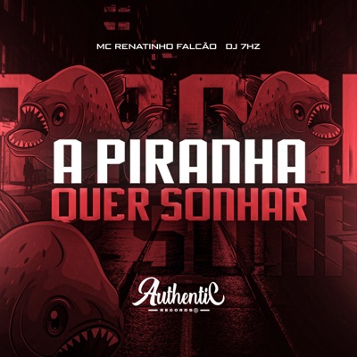A Piranha Quer Sonhar - Single