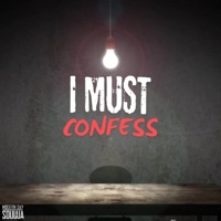 I Must Confess - Single - Modern Day Soulja