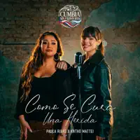 Como Se Cura Una Herida — Paula Rivas, Antho Mattei