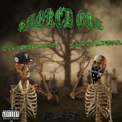 SMOKED OUT (feat. MAN OF MAYHEM) - Single
