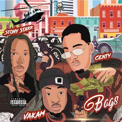 Bags (feat. Stony Starr & Centy) - Single