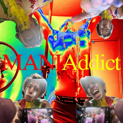 MANIAddict