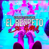 El Respeto Se Gana (feat. 105% sur ac) - Single - H3 KLAN
