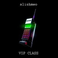 VIP CLASS - EP - alishmeo, FLERK & DVNNYMVDEIT