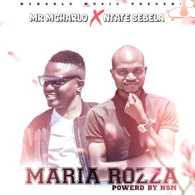 Maria Rozza (feat. Ntate Sebela) - Single