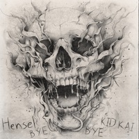BYE BYE - Single - Hensel & Kid Kai