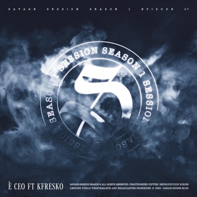 SESSION VOL.1.27 - È Ceo (feat. Kfresco) - Single