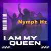 I AM MY QUEEN