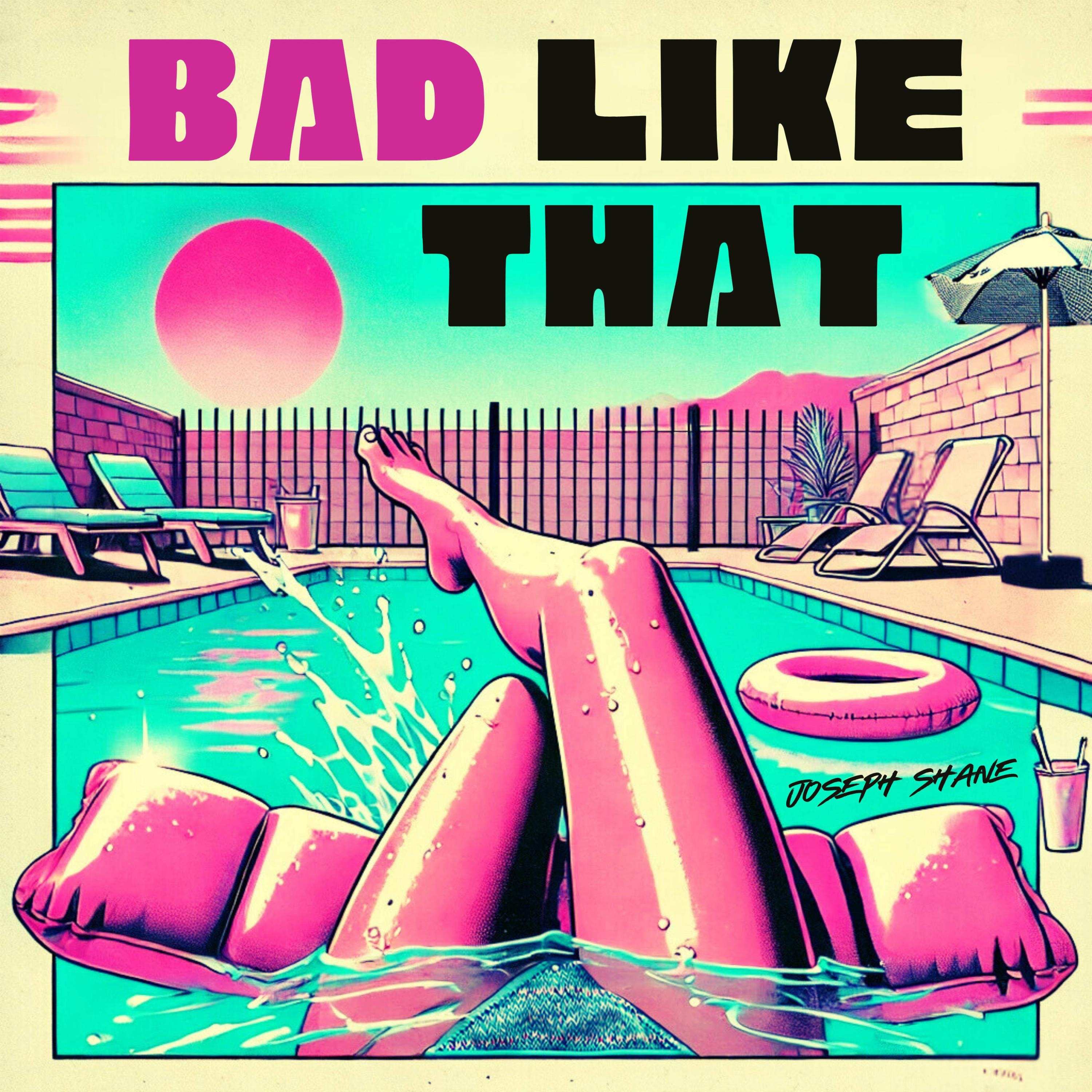 Bad Like That - Single