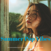 Summer Pop Vibes, 감성가득 여름 카페 팝 모음 VOL.1