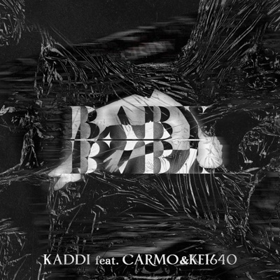 Baby (feat. Carmo & KEI640) - Single