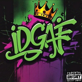IDGAF (feat. iluv$) Jvckk