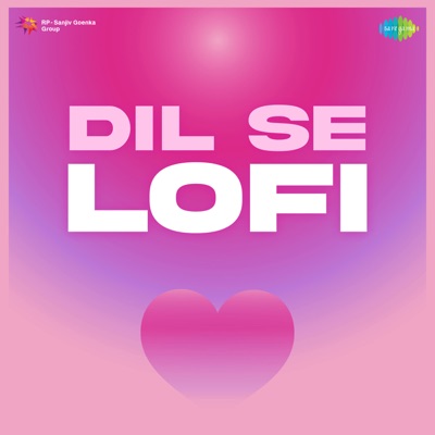 Dil Se (Lofi) - EP