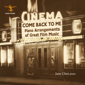 Come Back to Me: Piano Arrangements of Great Film Music