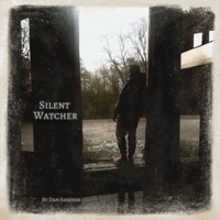 Silent Watcher - Single - Dan Sanders