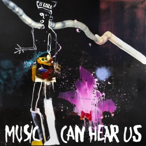 Music Can Hear Us by DJ Koze
