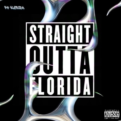 Straight Outta Florida (feat. Owkik, Vasty & EV AD) - Single