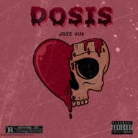 DOSIS - Single - Jose Yux