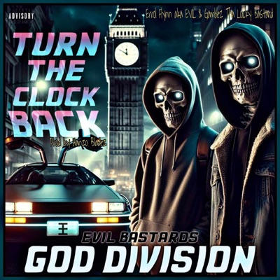 Turn the Clock Back (feat. Errol Flynn Aka Evil, Gamblez Tha Lucky Bastard & Hanzo Bladez) - Single