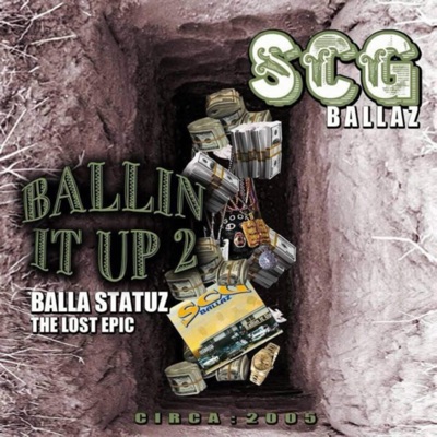 Ballin it up 2/Balla Statuz the lost epic