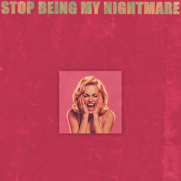 Stop Being My Nightmare (feat. Sergio Ochoa)