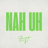 NAH UH
