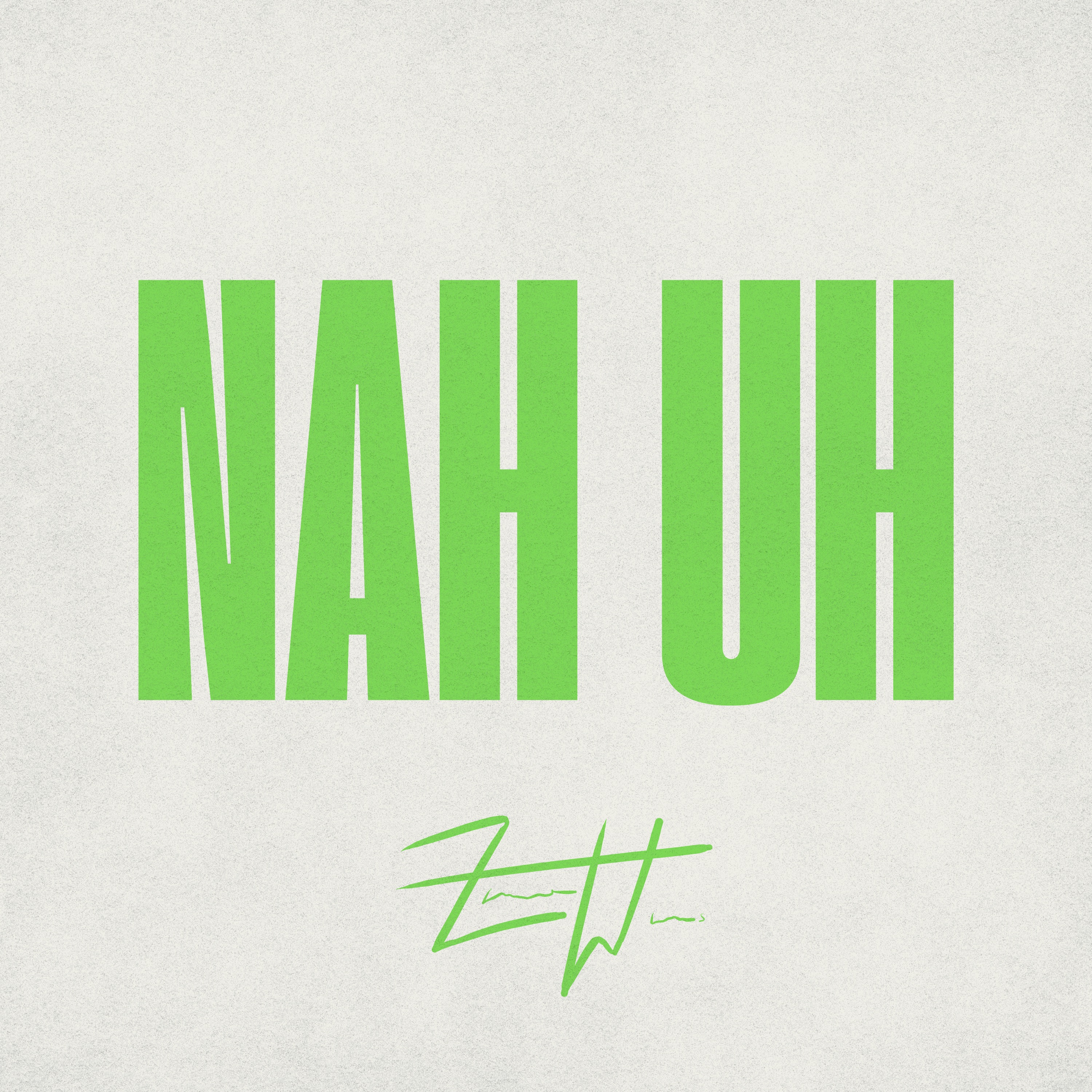 NAH UH - Single