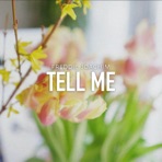 Tell Me - Single