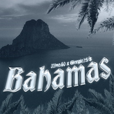 Bahamas (feat. Xiino.40) - Single