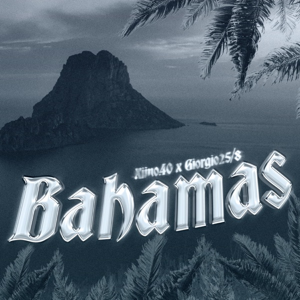 Bahamas (feat. Xiino.40)