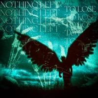 Nothing Left To Lose - Single - Daedra